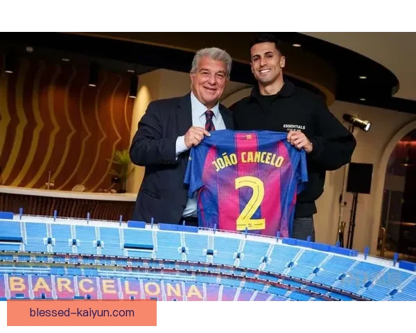 坎塞洛持续提升足球影响力,近期表现备受关注 坎塞洛持续提升足球影响力,近期表现备受关注